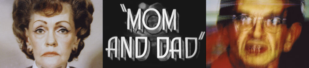 John Waters - Mom and Dad